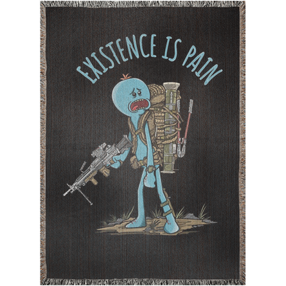 Existence Is Pain Woven Blanket