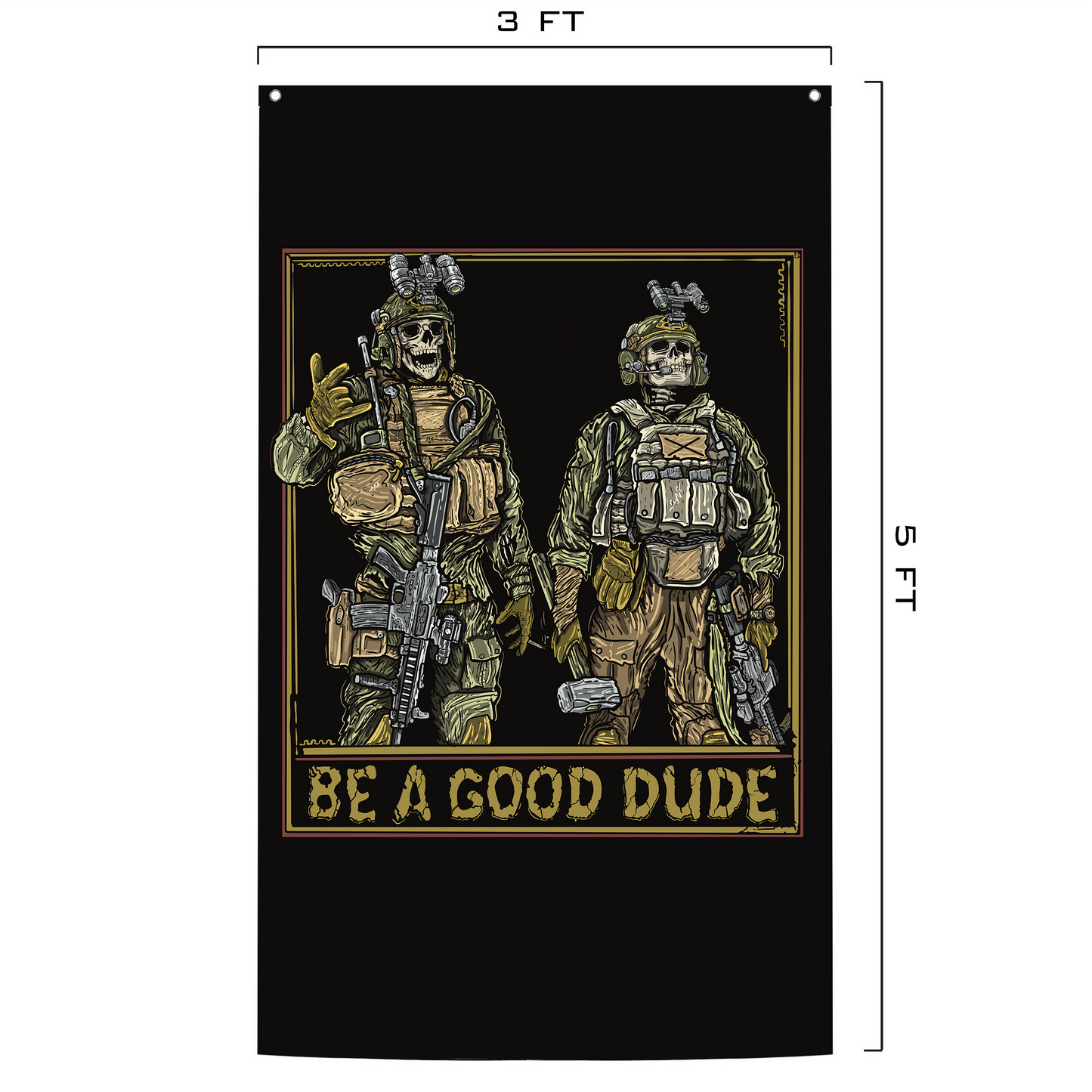 Be A Good Dude Flag