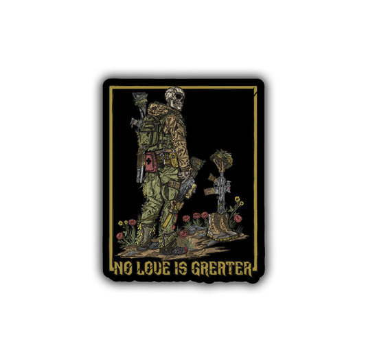 No Love Is Greater Sticker