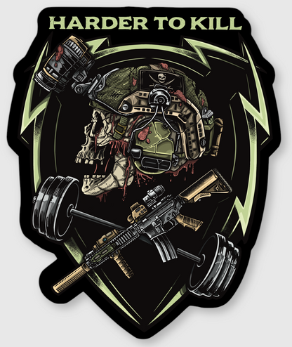 Harder To Kill Sticker