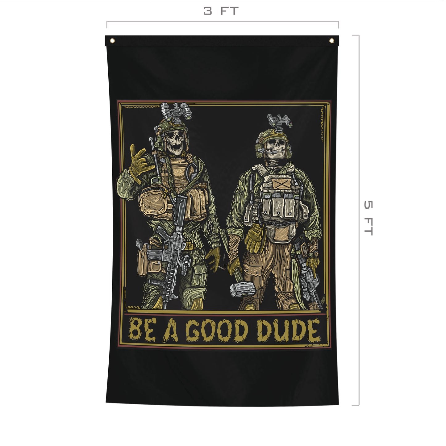 Be A Good Dude Flag
