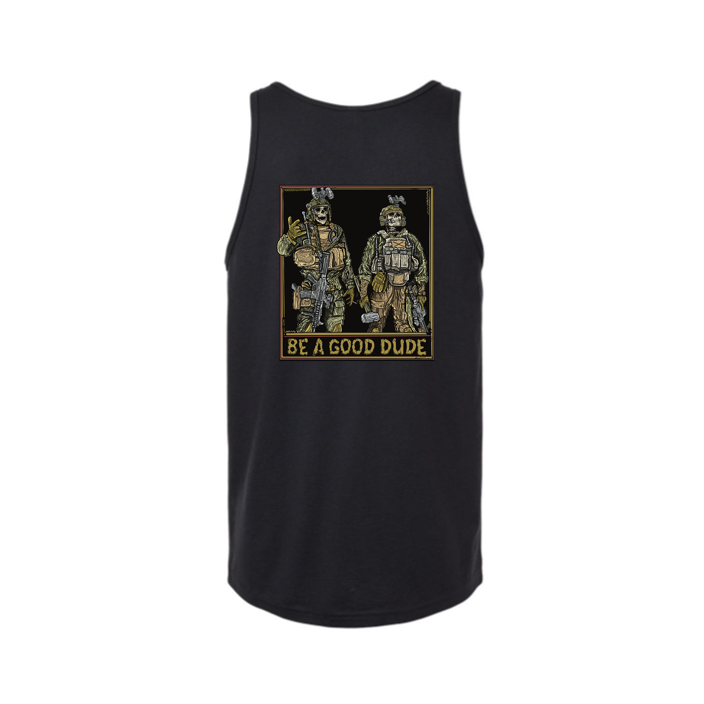 Be A Good Dude Tank Top