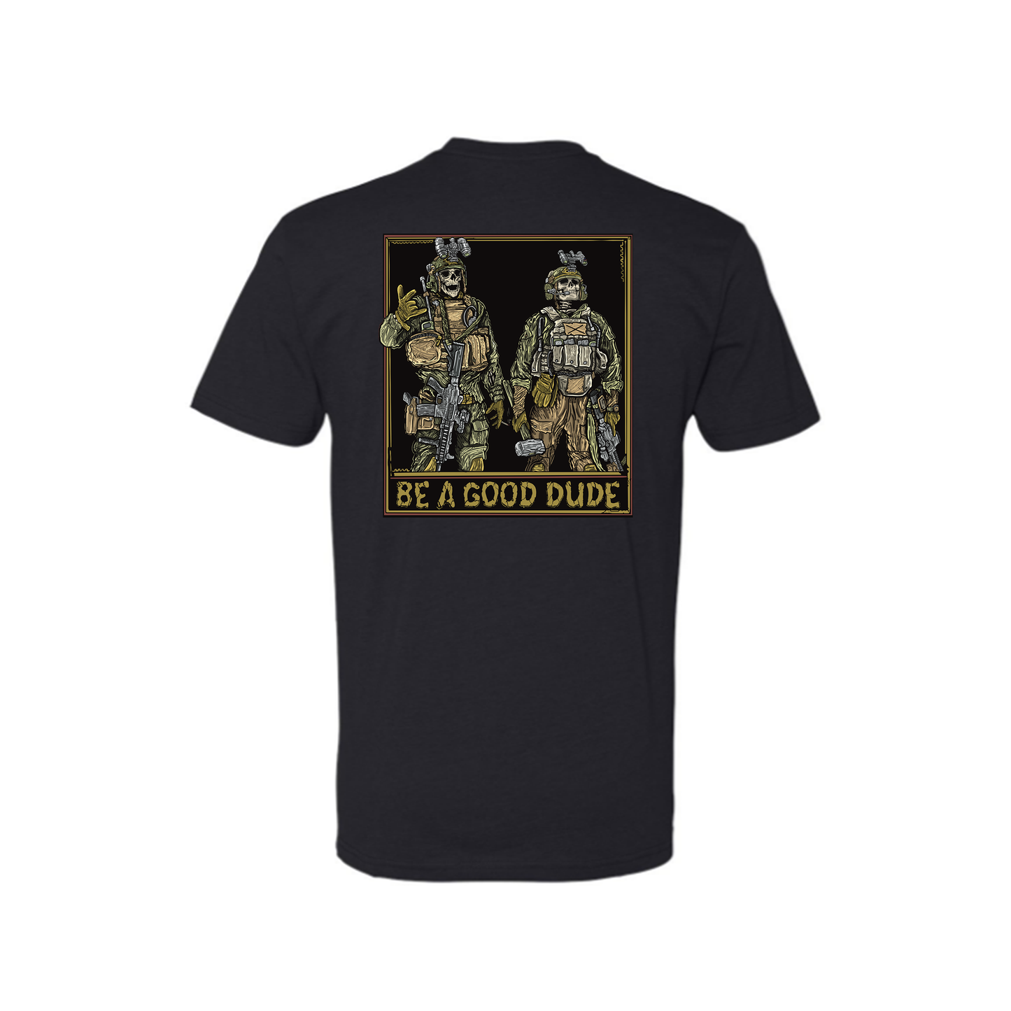 Be A Good Dude Tee