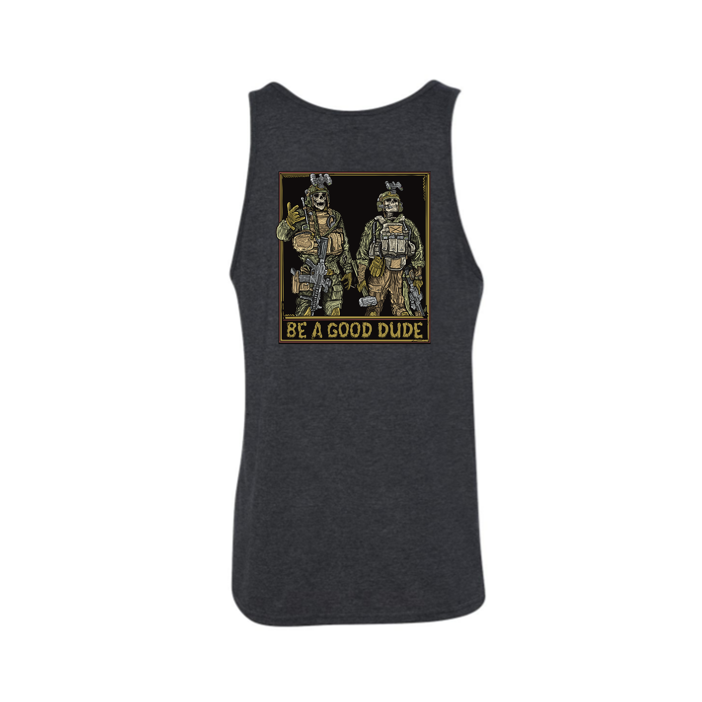 Be A Good Dude Tank Top