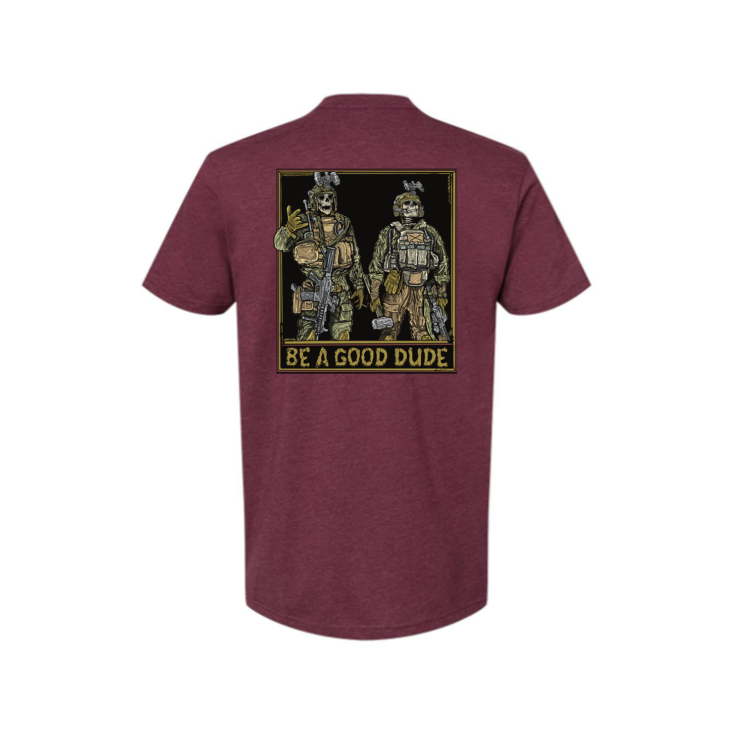 Be A Good Dude Tee