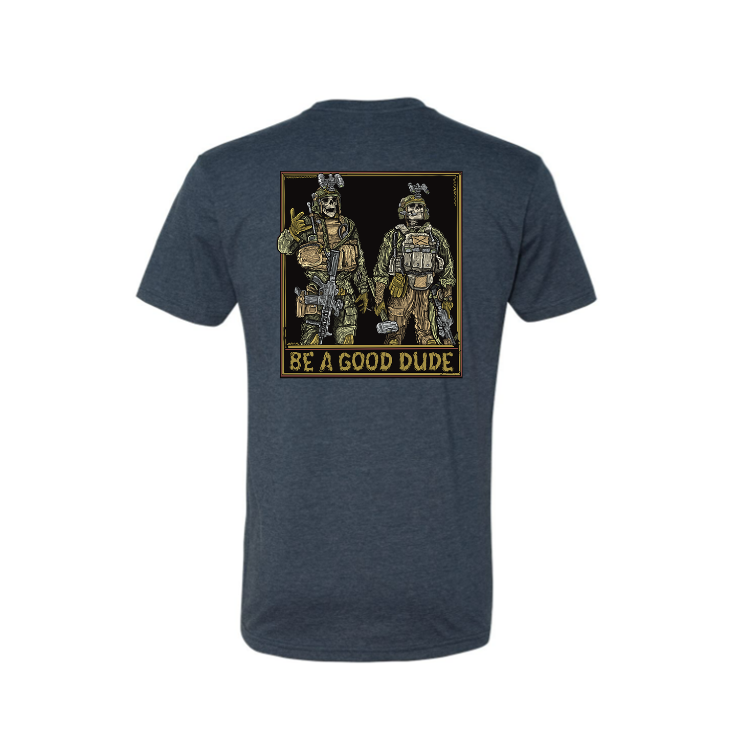 Be A Good Dude Tee