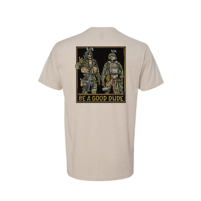 Be A Good Dude Tee